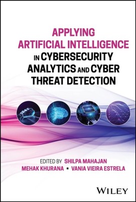 Anwendung künstlicher Intelligenz in Cybersicherheitsanalysen und Cyberbedrohungen...