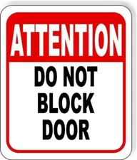 Attention Do Not Block Door Aluminum Composite Sign
