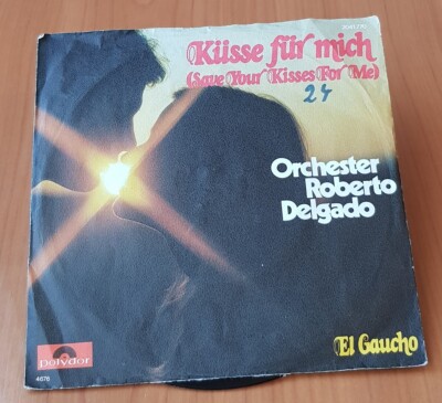 Vinyl|Single 7''|Orchester Roberto Delgado|Küsse Für Mich BLITZVERSAND 