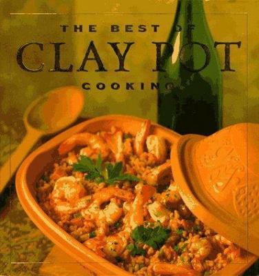 The Best of Clay Pot Cooking by Jacobi, Dana