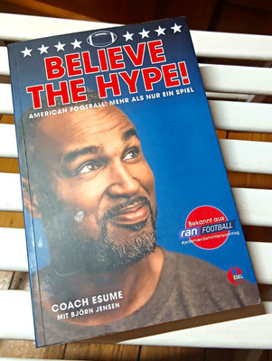 BELIEVE THE HYPE! Coach Esume & Björn Jensen AMERICAN FOOTBALL NFL Edel 2017 TOP
