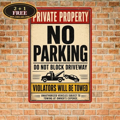 Private Property Do Not Block Driveway Parking Sign