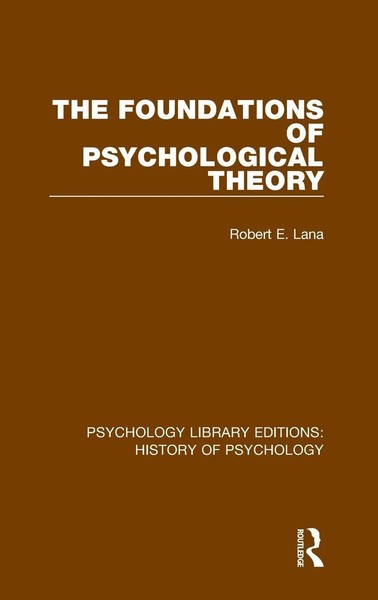Robert E. Lana | The Foundations Of Psychological Theory | Buch | Englisch-image