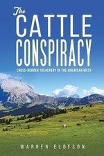 The Cattle Conspiracy, Warren Elofson, Paperback