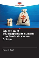 Manasi Dash | ÉDucation Et DéVeloppement Humain : Une éTude De Cas En Odisha