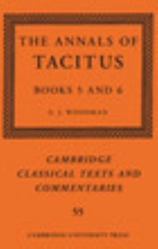 The Annals of Tacitus Books 5–6 Tacitus Woodman Hardback 9781107152700