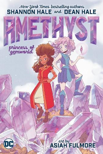 Dean Hale Shannon Hale Amethyst: Princess of Gemworld (Tascabile)