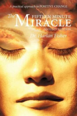The Fifteen Minute Miracle: A Practical Approa- 9781452537566, Fisher, paperback