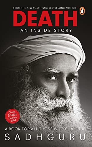 Death: An Inside Story By Sadhguru