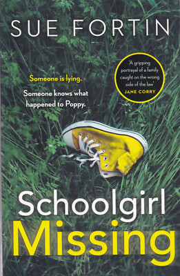 SCHOOLGIRL MISSING by SUE FORTIN - NEW PAPERBACK BOOK --- 9780008294489