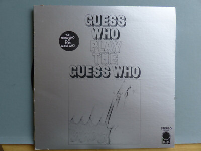 GUESS WHO-PLAY THE GUESS WHO-VINYL-LP-PIP6806-A AND B.