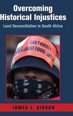 Overcoming Historical Injustices by James L. Gibson - 9780521517881