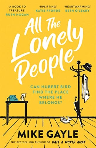 All The Lonely People: From the Richard and Judy bestselling by Mike Gayle - Image 3