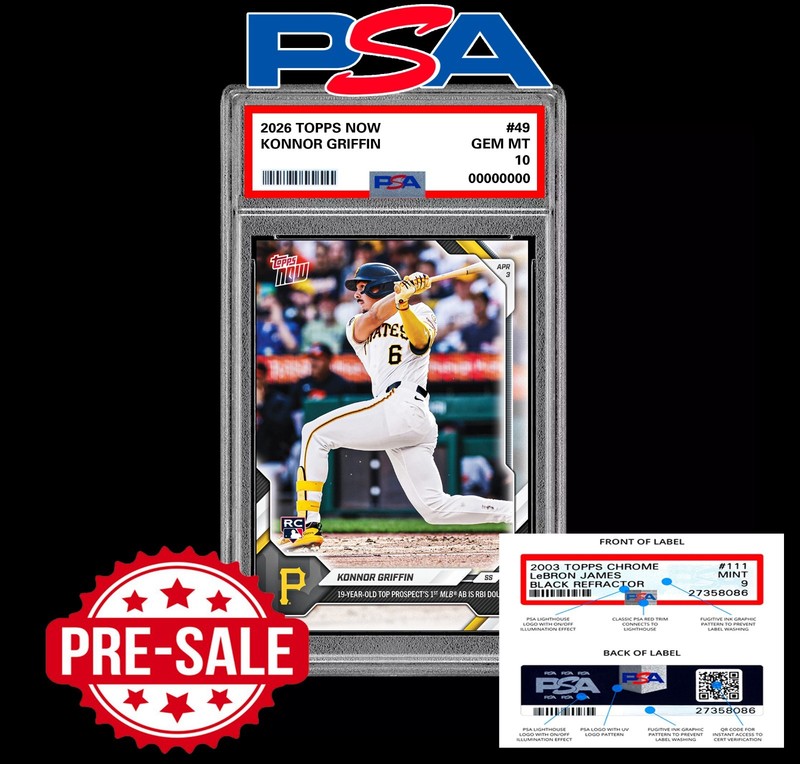 PRESALE PSA 10 Konnor Griffin RC Rookie #49 2026 Topps Now MLB Debut Card