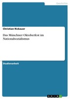 Das MüNchner Oktoberfest Im Nationalsozialismus (Buch)