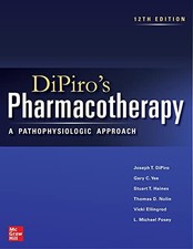 Dipiros Pharmacotherapy: A Pathophysiologic Approach, 12e - Hardcover - GOOD