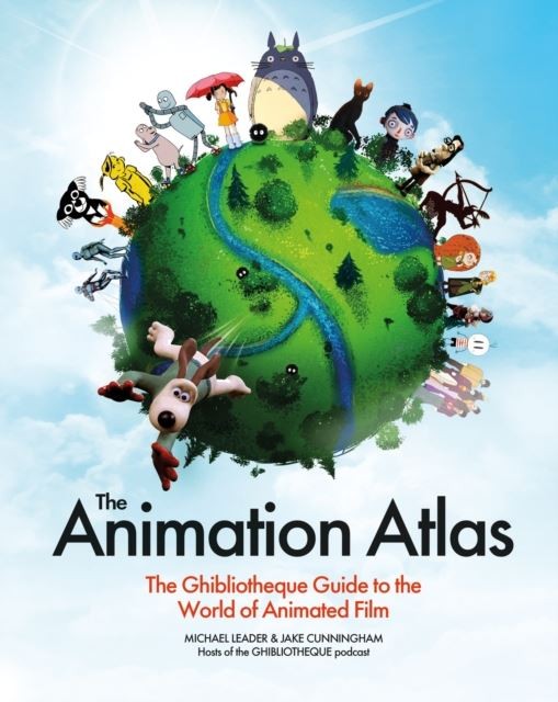 The Animation Atlas by Jake Cunningham Hardback