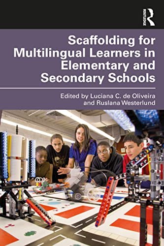 Scaffolding For Multilingual Learners In Elementary And Secondary Schools Luciana C. (Columbia University, Usa) De Oliveira - Image 4