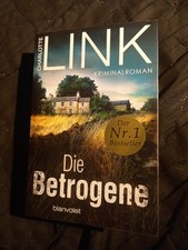 Die Betrogene: Kriminalroman von Link, Charlotte (Taschenbuch)
