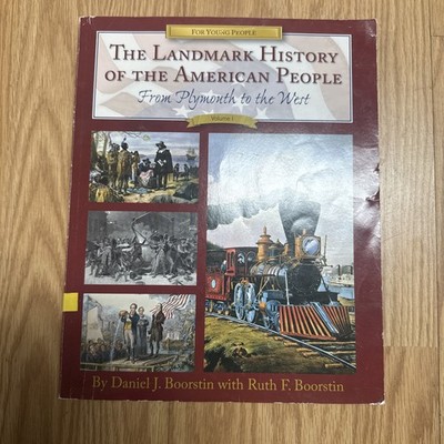 The Landmark History of the American People, Volume 1: From Plymouth to t - GOOD