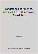 Landscapes of America, Volumes I & II (Hardcover, Boxed Set) by Bill Harris