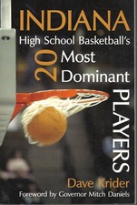Indiana High School Basketball's 20 Most Dominant Players