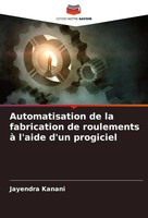 Automatisation De La Fabrication De Roulements à L'aide D'un Progiciel Kanani
