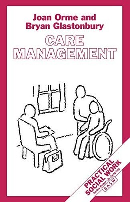 Care Management: Tasks and Workloads (Practical Social Work Seri
