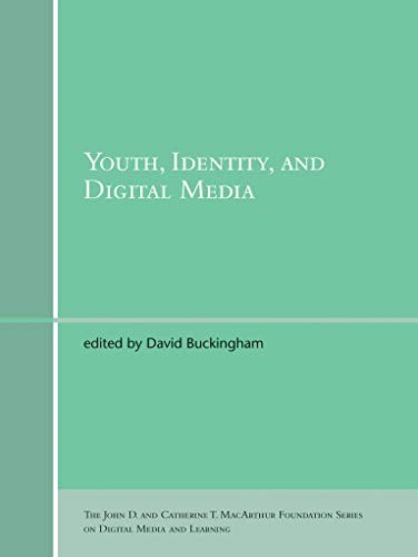 Youth, Identity, and Digital Media,David Buckingham, Sandra Webe
