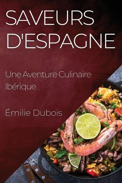 Émilie Dubois | Saveurs D'espagne | Taschenbuch | FranzöSisch (2023)-image