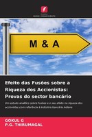 Gokul G (U. A.) | Efeito Das FusõEs Sobre A Riqueza Dos Accionistas: Provas...