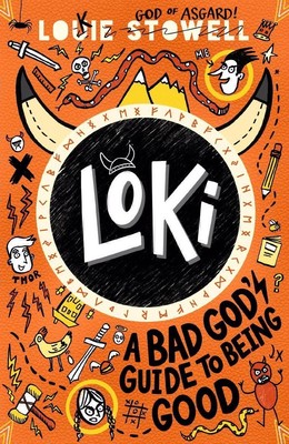 Louie Stowell / Loki 1: A Bad God's Guide to Being Good /  9781406399752