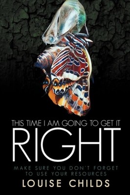 Childs - This Time I Am Going To Get It Right  Make Sure You Don't For - X555z