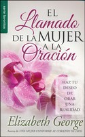 El Llamado De La Mujer A La Oración, Bolsillo (a Woman's Call To Prayer, El Llamado De La Mujer A La Oración, Bolsillo (a Woman's Call To Prayer,