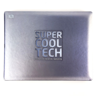 DK Super Cool Tech Technology Invention Innovation Hardcover Steven Carton