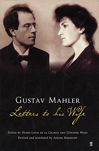 Gustav Mahler: Letters to his Wife By Gustav Mahler. 9780571212095