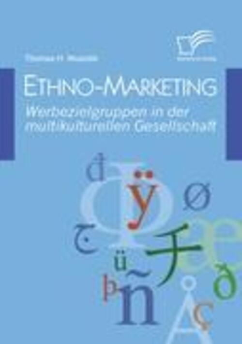 Thumbnail - Thomas H. Musiolik | Ethno-marketing: Werbezielgruppen In Der...