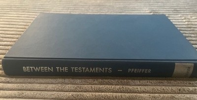 Between The Testaments by Charles F. Pfeiffer (Hardcover 1963) Vintage 