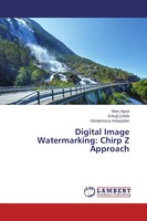 Mary Agoyi (U. A.) | Digital Image Watermarking: Chirp Z Approach | Taschenbuch