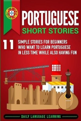 Daily Language Learning Portuguese Short Stories (Paperback)
