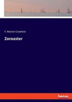 F. Marion Crawford | Zoroaster | Taschenbuch | Englisch (2023) | hansebooks
