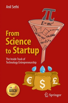 From Science to Startup The Inside Track of Technology Entrepreneurship Sethi