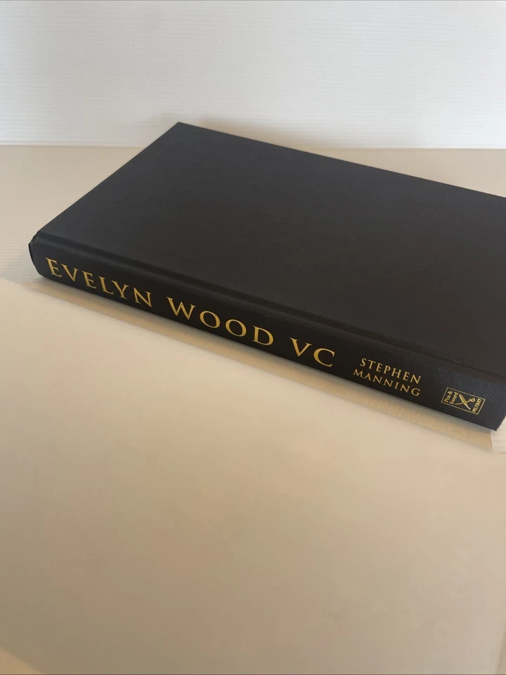 Evelyn Wood VC: Pillar of Empire | Stephen Manning | Victorian Military Bio - Image 3 of 4