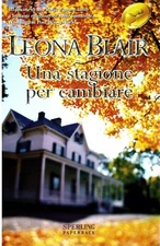 Una stagione per cambiare - Leona Blair