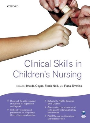 Clinical Skills in Children's Nursing by Imelda Coyne, Freda ... - 9780199559039