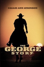 The George Story by Callie Ann Atkinson Paperback Book
