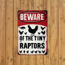 Vintage Aluminum Tin Metal Signs Home D cor 8x12 Beware of Tiny Raptors Chicken