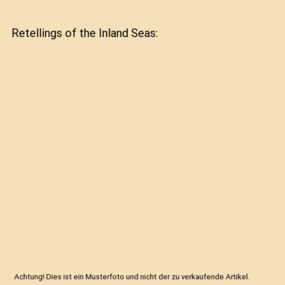 Retellings of the Inland Seas