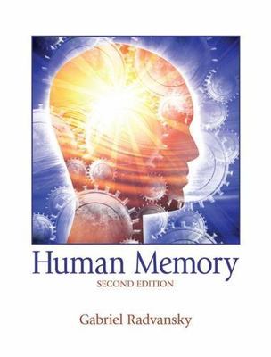 Human Memory (2nd Edition) by Gabriel A. Radvansky
