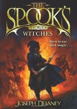 The Spook's Stories: Witches-Joseph Delaney, 9781862309876